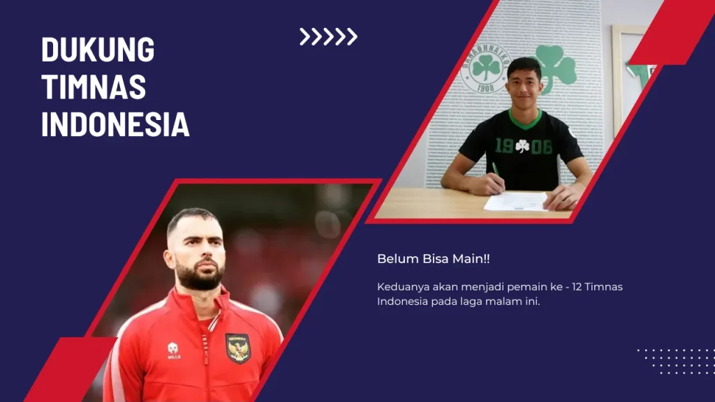 Belum Bisa Bermain, 2 Pemain Keturunan Ini Akan Menjadi Pemain Ke 12 Dalam Pertandingan Indonesia vs Vietnam Malam Ini